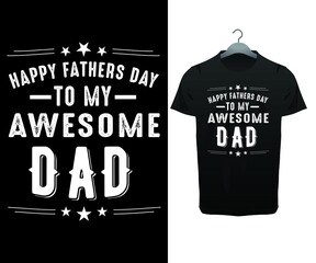 Dad Shirt Fathers Day Gift Shirt- Father's day t shirts design, Happy Father's Day. 
Vector design.