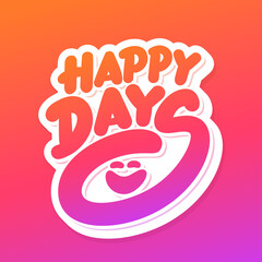 Wall Mural - happy days. vector handwritten lettering.