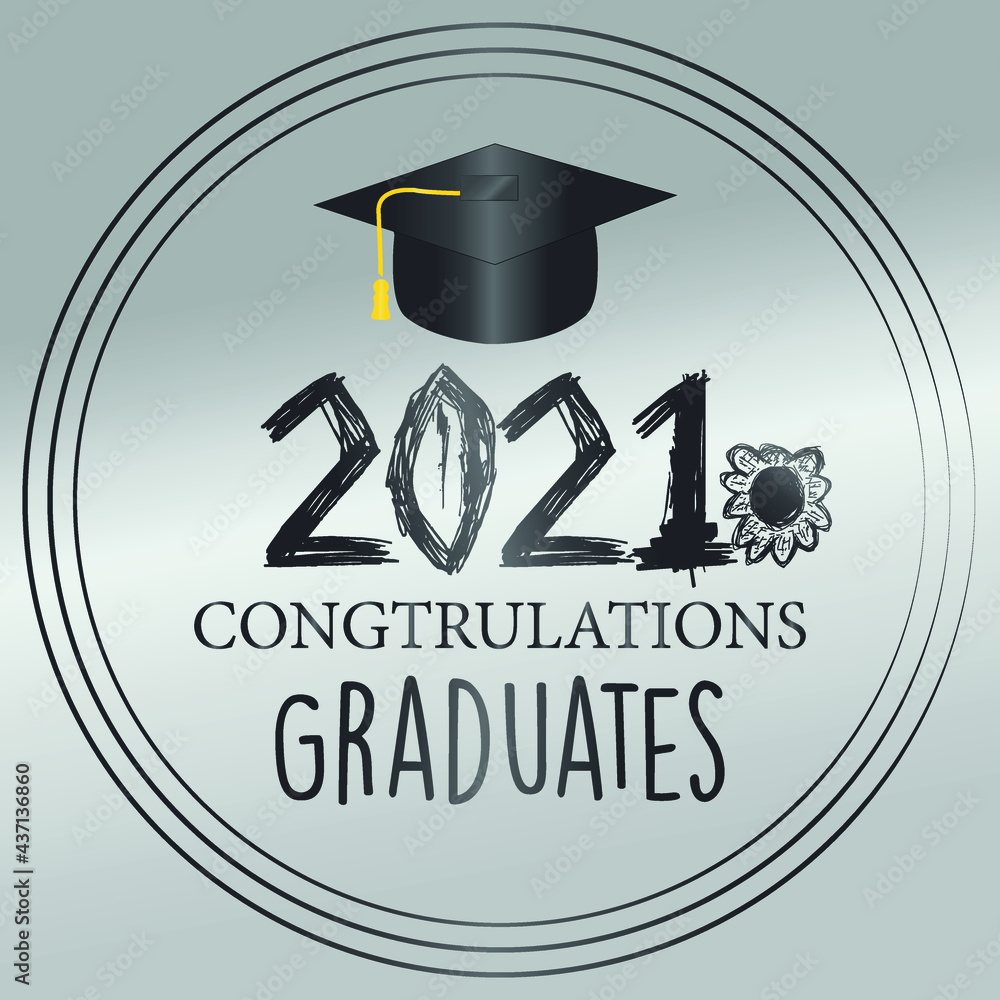 Vetor Class of 2021 with graduation cap. Congrats Graduation ...