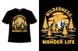 T-shirt wilderness wander life mountain pine tree retro vintage style hand drawn