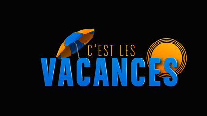 Poster - c'est les vacances