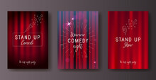 Set Of Stand Up Banners. Red Curtains Stage, Theater Background. Festival Night Show Banner. Microphone And Stars. Stand Up Comedy Stage