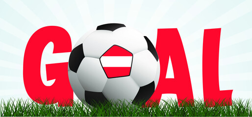 Wall Mural - Slogan goal with football with flag of Austria on green soccer grass field. Vector background banner. Sport finale wk, ek or school, sports game cup. 2021