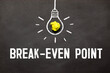 © Uladzislau - Break-Even Point text on blackboard, business concept background
