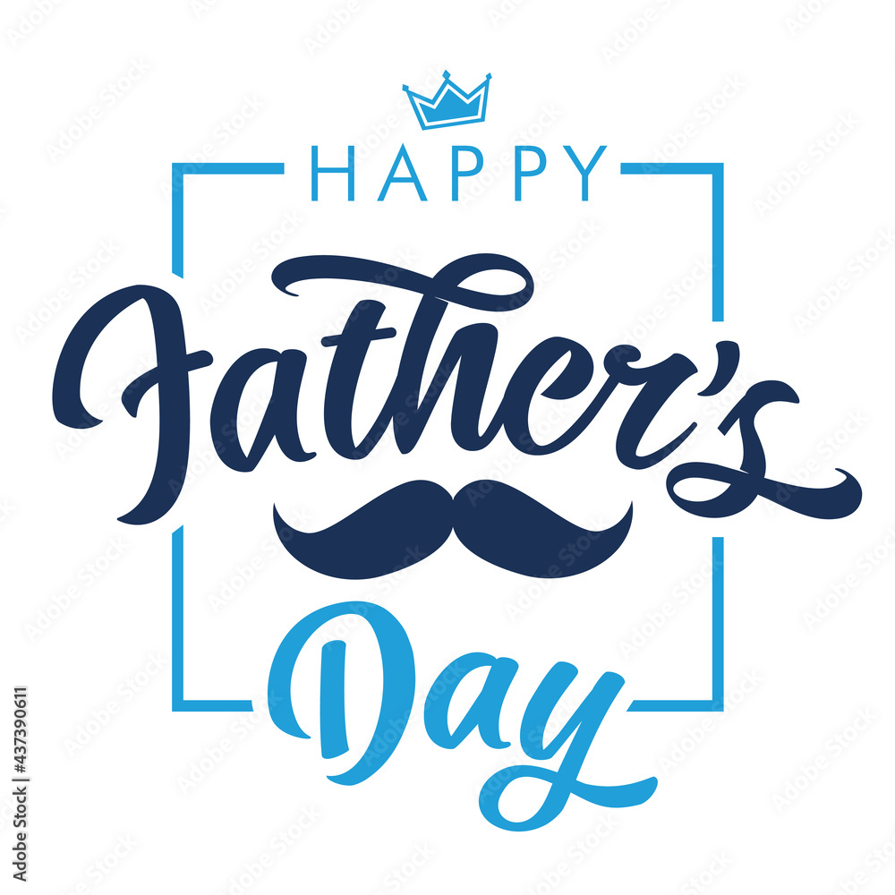 Happy Fathers Day calligraphy lettering quote banner with mustache and crown. Vector greeting illustration with handwritten text, blue crown and moustache for best Dad in the world - obrazy, fototapety, plakaty 