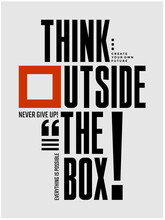 Think Outside The Box, Modern And Stylish Motivational Quotes Typography Slogan. Abstract Design Vector Illustration For Print Tee Shirt, Typography, Poster And Other Uses. Global Swatches.	