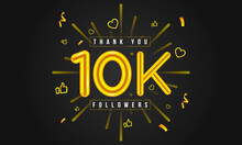 Thank you 10k followers Design. Celebrating 10000 or Ten thousand followers. Vector illustration.