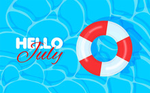 Swimming Pool Summer Background With Red And White Lifebuoy. Hello July Concept. Pool Party Template Banner. Float Rings. Vector Illustration In Trendy Flat Style.