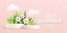 Enjoy Summer 3d Realistic Background With Clouds, Daisies, Grass, Leaves And Product Podium On A Pink Background. Vector Illustration