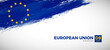 Happy europe day of European Union with brush painted grunge flag background
