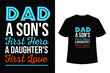 © Khurram Shahzad - Dad, a son's first hero, a daughter's first love. father's day typographic t-shirt design