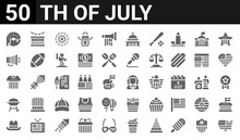50 Icon Pack Of Th Of July Web Icons. Filled Glyph Icons Such As Usa,doughnut,cowboy Hat,barbecue,t Shirt,megaphone,drum,thomas Jefferson. Vector Illustration