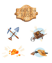 Gold Rush Icon Set. Gold Stones, Shovel And Pick, Cart With Goldmine, Gun And Hat, Wooden Board With Text Vector Illustration. Western Signs Of Miners And Diggers, Equipment And Tools