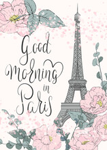 Eiffel Tower Poster. Card With The Eiffel Tower, Blooming Flowers And Lettering