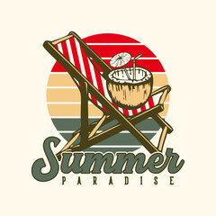 Wall Mural - logo design summer paradise with coconut juice on the beach chair vintage illustration