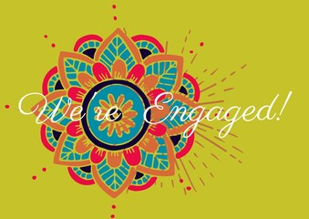 We are engaged text against colorful decorative floral design on yellow background