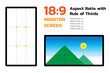 18 by 9 Monitor Screen Aspect Ratio with Rule of Thirds. Most famous dimension of devices display. Demo landscape image and pixel size. Layers Vector illustration.
