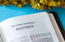 Matthew Gospel From Holy Bible Book Inspired By God And Jesus Christ. Life And Teaching Of Our Savior And Messiah. 