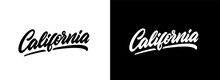 California Hand Lettering Design For T-shirt, Hoodie, Baseball Cap, Jacket And Other Uses. Vector Text "California" Slogan For Use In Clothing Design.