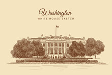 Sketch Of The White House In Washington, USA, Hand-drawn.