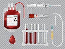 Blood Donation, Transfusion And Testing Equipment. Realistic Vector Blood Bag With Red Cells, Laboratory And Vacutainer Collection Tube, Injection Set With Needle, Syringe And Blood Droplet