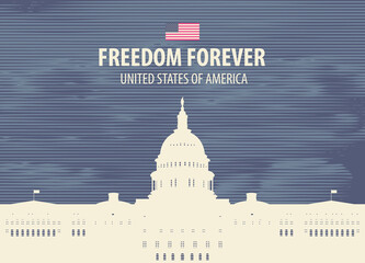 Canvas Print - Vector banner or card with the words Freedom forever and the silhouette of the US Capitol building in Washington, DC. Stylized illustration of an American landmark against a dark sky with clouds