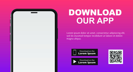 Download page of the mobile app. Empty screen smartphone for you apps. Download our new app ,Mobile App. Load buttons. Download our App, background. Banner Page of the mobile application