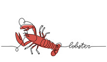 Red Lobster Or Crayfish Minimalist Vector Background, Banner, Poster. Signboard, Store Or Shop Sign Design.One Continuous Line Art Drawing Of Lobster, Crayfish
