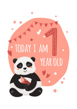 Milestone Card. Cute Panda Bear Holding A Piece Of Cake. Today I Am One Year Old Text. Decorative Party Flags Garland, Heart And Stars Shapes. Birthday Greeting Card, Poster. Wild Animal, Kids Print