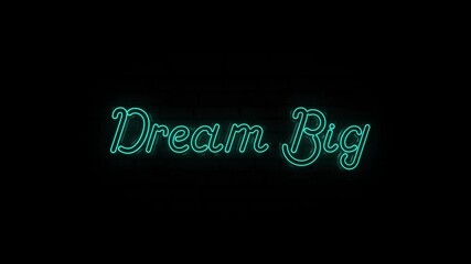 Aufkleber - Neon text of Dream Big on Black Background. 4k