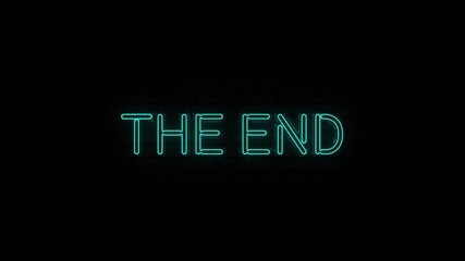Leinwandbilder - Neon text of The End on Black Background. 4k