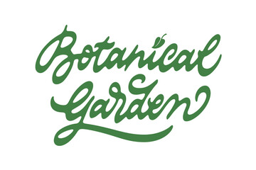 Botanical garden vector lettering