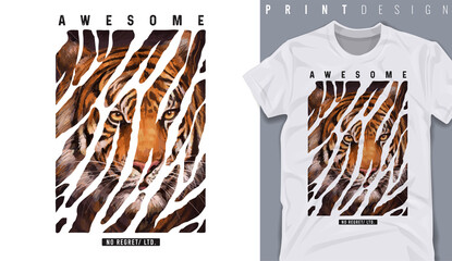 Graphic t-shirt design, awesome slogan with tiger head,vector illustration for t-shirt.