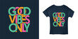 Good vibes only motivational typography t-shirt design. Hand crafted colorful lettering for prints, posters, decor. Vector vintage illustration.