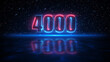 Futuristic Red And Blue Number 4000 Display Neon Sign On Dark Blue Starry Sky Of The Space And Light Reflection On Water Surface Floor