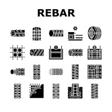 Rebar Construction Collection Icons Set Vector. Threaded And Hardened Steel Fittings, Metal And Basalt Rebar Production, Concrete Floor And Wall Glyph Pictograms Black Illustrations