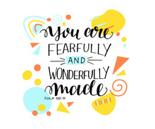 Hand Lettering You Are Fearfully And Wonderfully Made. Modern Geometric Background. Poster. T-shirt Print. Motivational Quote. Calligraphy. Christian Kids Poster