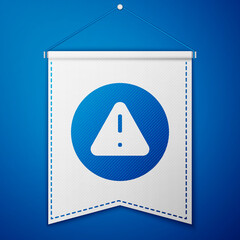 Poster - Blue Exclamation mark in triangle icon isolated on blue background. Hazard warning sign, careful, attention, danger warning important. White pennant template. Vector