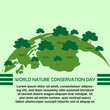 World Nature Conservation Day vector illustration, with green world concept, suitable for posters, backgrounds and banners, easy to edit, eps 10