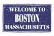 WELCOME TO BOSTON - MASSACHUSETTS, words written on blue stamp