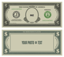 Sample Obverse And Reverse Of Fictional Paper Money In The Style Of US Dollars With Inscriptions - Your Photo Or Text, Image. Blank With Guilloche Frame And Bank Seals