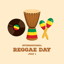 International Reggae Day Vector. Reggae Musical Instruments Icon Set. Djembe Drum, Rumba Balls, LP Record Vinyl Disc Vector. Reggae Day Poster, July 1. Important Day