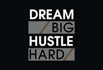 Wall Mural - hustle motivational quotes t shirt design graphic vector 