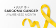 Sarcoma Cancer awareness month banner design template. Annual celebration in July. Realistic yellow sewing ribbon loop with shadow. Vector illustration
