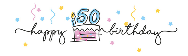 Wall Mural - 50th Birthday handwritten typography lettering Greeting card with colorful big cake, number, candle and confetti
