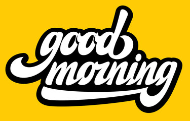 Stylish calligraphic inscription in white - Good morning on yellow background