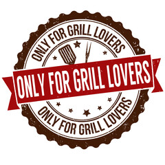 Sticker - Only for grill lovers grunge rubber stamp