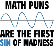 Mat Puns| Funny Math Design.