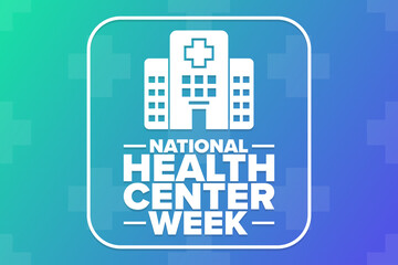 Poster - National Health Center Week. Holiday concept. Template for background, banner, card, poster with text inscription. Vector EPS10 illustration.