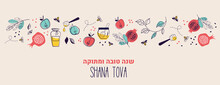 Jewish New Year, Rosh Hashanah, Greeting Card Banner With Traditional Icons. Happy New Year, Shana Tova In Hebrew. Apple, Honey, Flowers And Leaves, Jewish New Year Symbols And Icons. Vector Illustrat